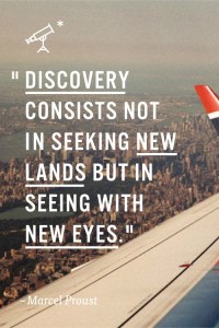 Discovering with new eyes..
